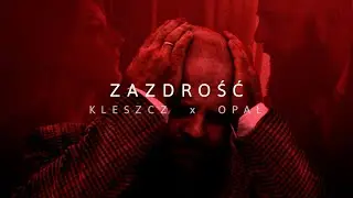 Kleszcz x Opał - Zazdrość | prod. Leśny & D$T | 7G