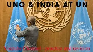 United Nation Organization & India at UN
