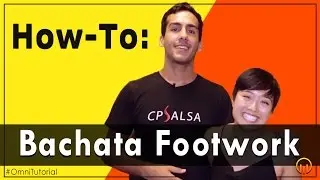 How-To "Bachata Footwork Variations" | B2 @TheOmniMovement #OmniTutorials
