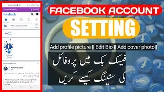 How add profile and edit profile setting in facebook