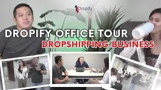 Dropify Dropshipping Business in 2023-2024 (Office Tour)