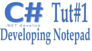 C# Project - create notepad in c# part #1 - C# for Absolute Beginners