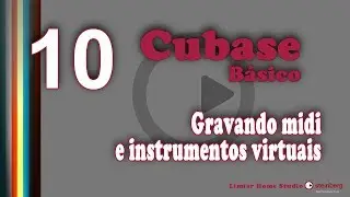 10/15 - Cubase Básico - Gravando midi e instrumentos virtuais