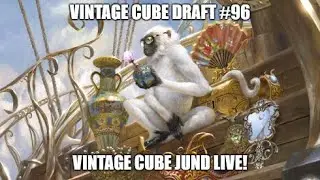 Vintage Cube Jund Live! \ Vintage Cube Draft #96