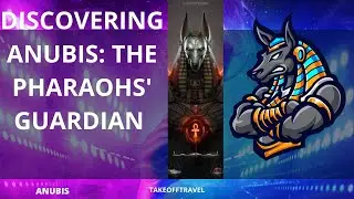 I Uncover the Ancient Secrets of Anubis, Pharaohs' Guardian!