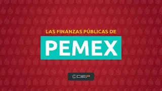 Las finanzas públicas de Pemex