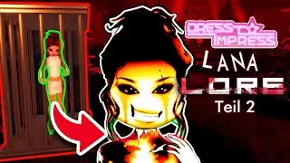 DARUM wurde LANA eingesperrt! Dress to impress Lana Lore Part 2 update