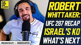 Robert Whittaker: Israel Adesanya's UFC 287 Win Made Me Realize "Just How Bad I Want To Fight Izzy"