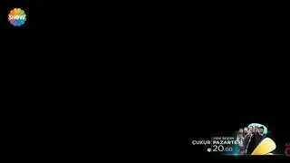 Çukur 4 bo'lim 1fragmen