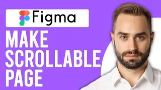 How to Make Scrollable Page in Figma (Horizontal and Vertical Scroll in Figma)