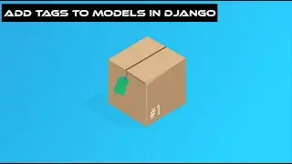 How to add tags to your models in Django | Django Packages Series #1