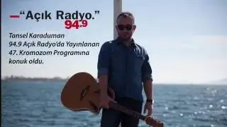 Tansel Karaduman - 47. Kromozom Radyo Programı