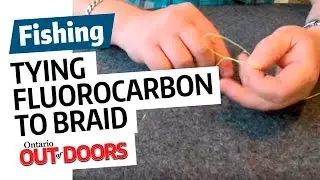 Tying Fluorocarbon to Braided Line