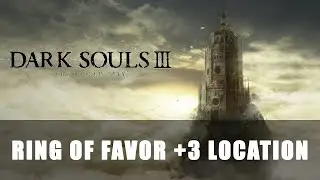 Dark Souls 3: The Ringed City | Ring of Favor +3 Location