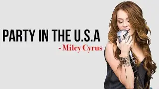 Miley Cyrus - Party In The U.S.A. [Full HD] lyrics