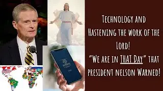A MUST WATCH! - Technology, Hastening the Lord's Work: Elder Bednar "We're Not Keeping Pace!"
