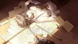Nightcore - Lonely Eyes (Lauv)(Lyrics)