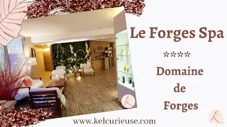 FORGES SPA : un lieu de détente cocooning en Normandie