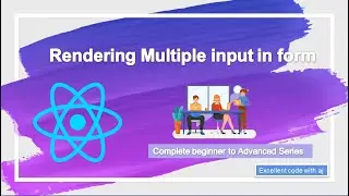 Using Multiple Input In React Js Form || EXCELLENT CODE WITH AJ