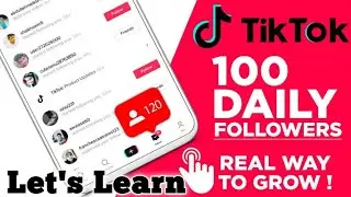 100 Daily Follower's Real Way to Grow//Lets Learn//