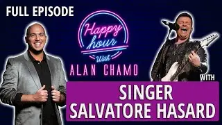 Ep #07 - Salvatore Hasard at the Virtual Happy Hour with Alan Chamo