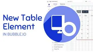 How-To Use Bubble.io's New Table Element