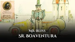 Mr. Bliss (Sr. Boaventura) | OGC 232