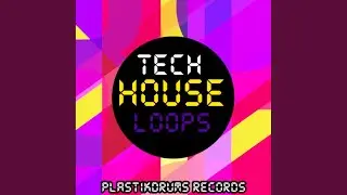 Tech House Loops (Original Mix)