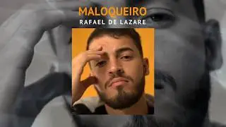 Rafael de Lazare - Maloqueiro