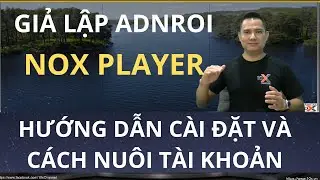 ✅CÁCH CÀI GIẢ LẬP ADNROID TRÊN MÁY TÍNH VỚI ỨNG DỤNG NOX PLAYER |🛑 10X CHANNEL