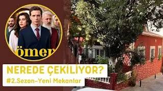 ÖMER NEREDE ÇEKİLİYOR? #Yeni Sezon-Yeni Mekanlar @OmerDiziResmi