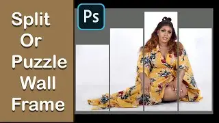 How to Split Image  for SPLIT OR PUZZLE ART FRAME in Adobe Photoshop.