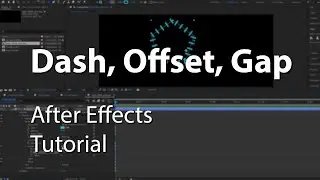 Dash, Offset, Gap in After Effects - Tutorial