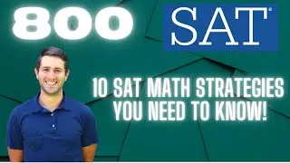 SAT Math Prep: 10 Strategies to maximize your score
