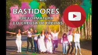 Bastidores Formandos 3D Creusa