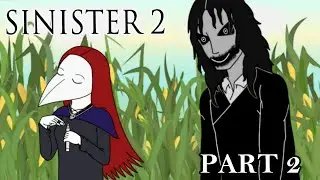 How Sinister 2 Ruined Bughuul - Part 2
