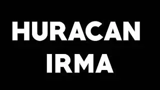 HURACAN IRMA 2017
