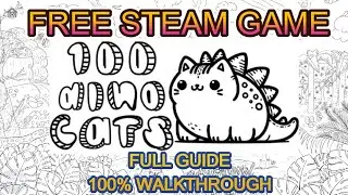100 Dino Cats - Full Guide 100% Walkthrough | Free Steam hidden object game | no commentary