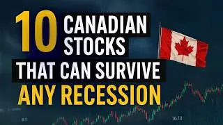 10 Canadian Stocks to Buy Before a Recession Hits