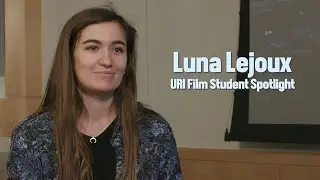 Film/Media Student Spotlight | Luna Lejoux