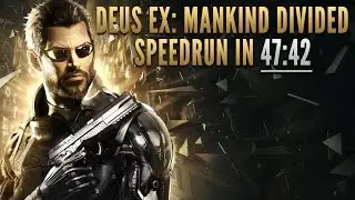 Deus Ex: Mankind Divided Speedrun in 