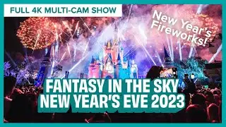 New Year’s Eve 2023 Fireworks at Disney World - Fantasy in the Sky and DJ Parties | Magic Kingdom
