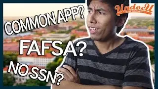UndocU | FAFSA & Common Application Tips for Undocumented Students