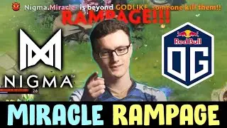 NIGMA vs OG — give MIRACLE that RAMPAGE