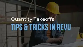 Quantity Takeoffs Tips and Tricks in Revu