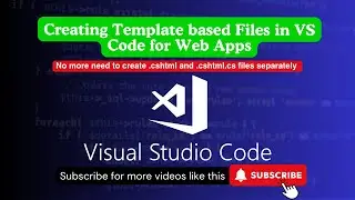 Creating Templates based files in VS Code Project