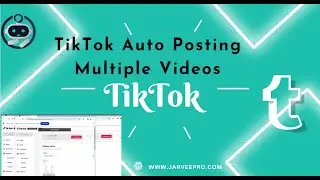 TikTok Posting Multiple Videos in one click #jarveepro #tiktokvideo #tiktok