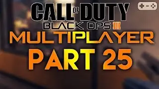 CALL OF DUTY BLACK OPS 3 MULTIPLAYER #025 [ Gameplay Let's Play Deutsch German ] Part 25