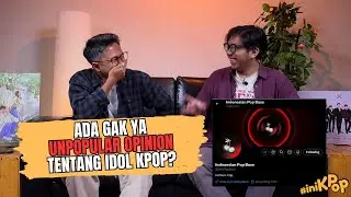 Unpopular Opinion Artis Indo Ada, Kalau Idol Kpop Ada Gak?