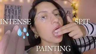 asmr INTENSE SPIT PAINTING NO TALKING